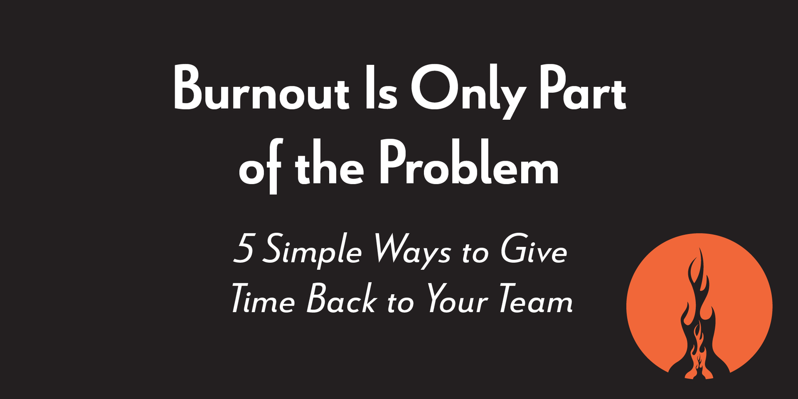 Burnout is only part of the problem.